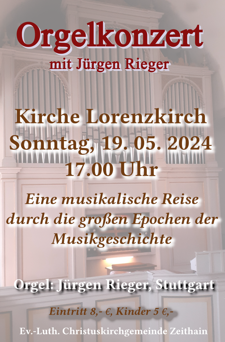 Orgelkonzert mit Jürgen Rieger am 19. Mai in Lorenzkirch